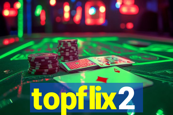 topflix2