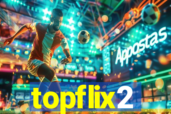 topflix2