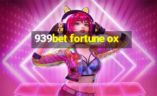 939bet fortune ox