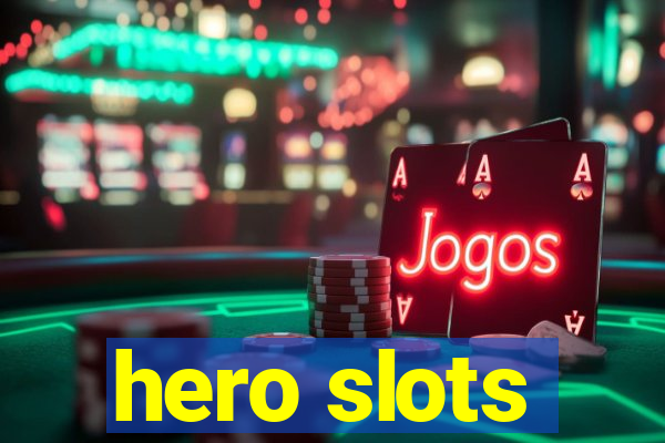 hero slots