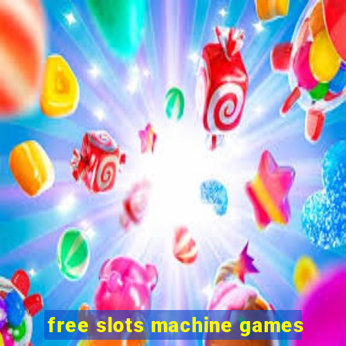 free slots machine games