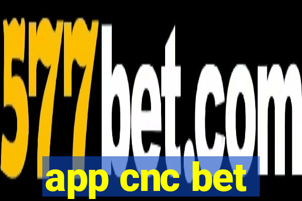 app cnc bet