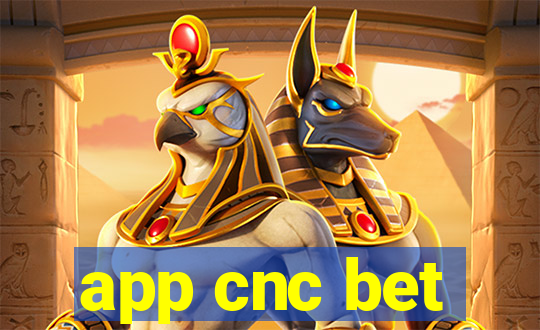 app cnc bet