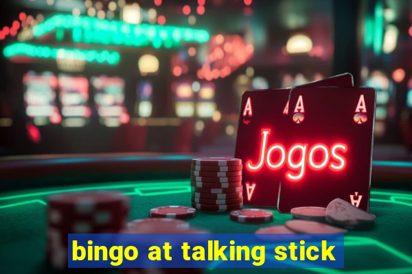 bingo at talking stick