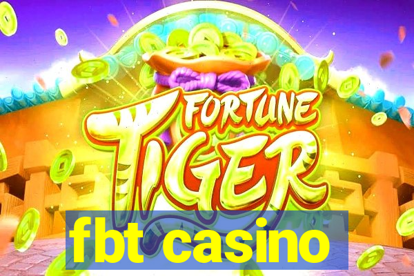 fbt casino