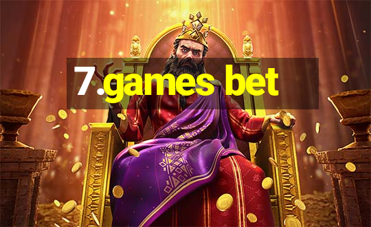 7.games bet