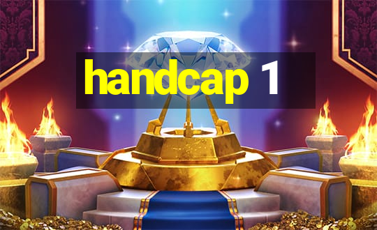 handcap 1