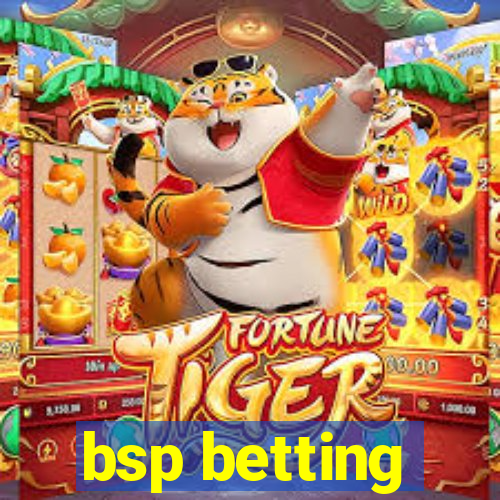 bsp betting