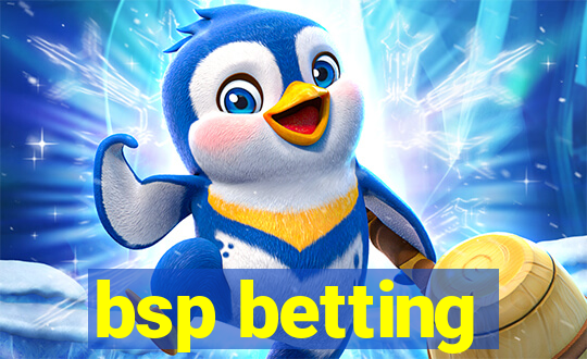 bsp betting