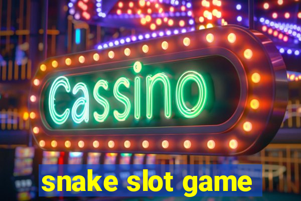 snake slot game