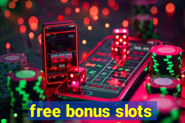 free bonus slots