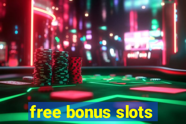 free bonus slots