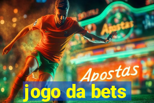 jogo da bets