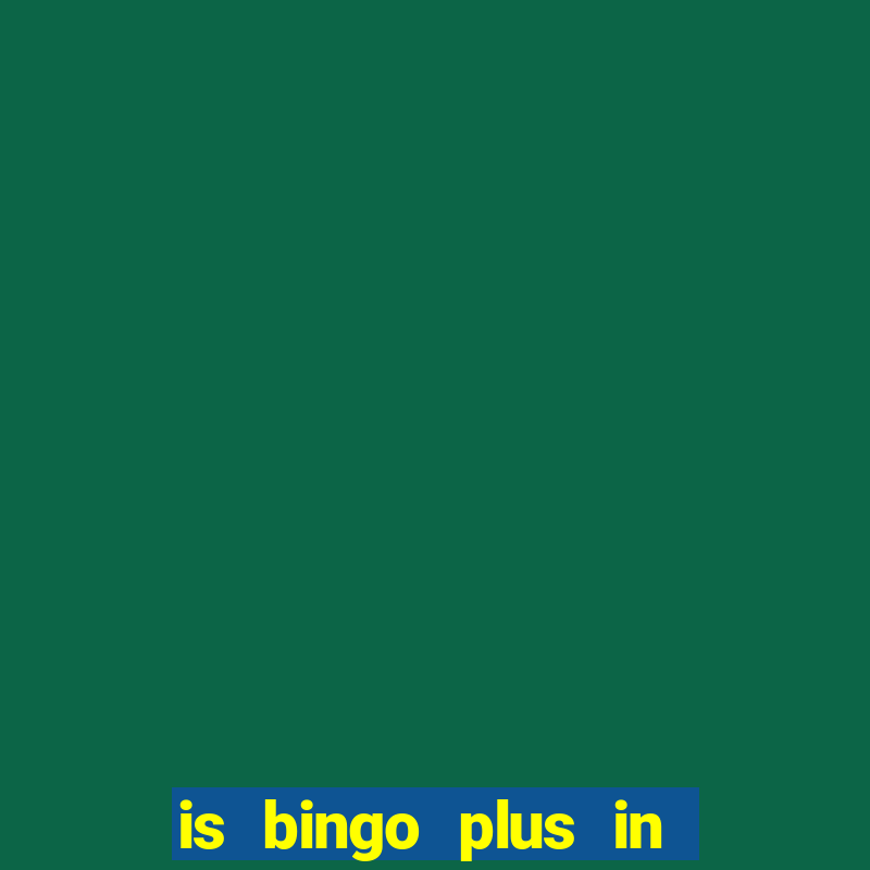 is bingo plus in gcash legit