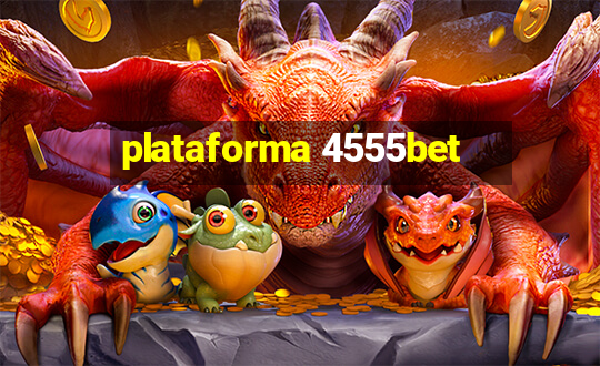 plataforma 4555bet