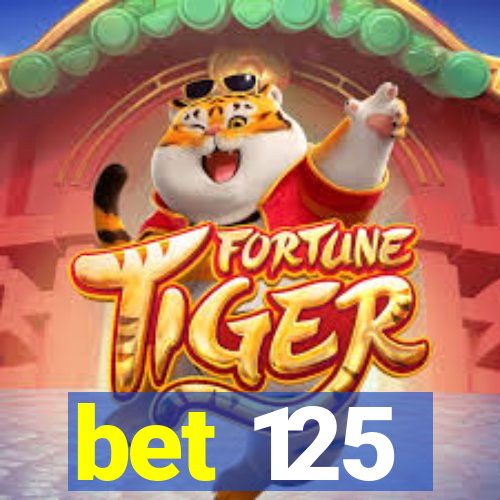 bet 125