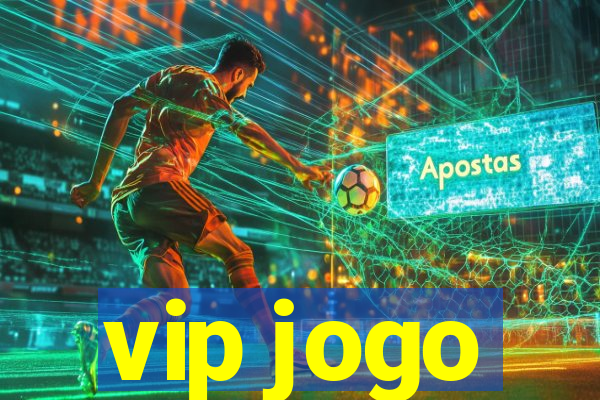 vip jogo