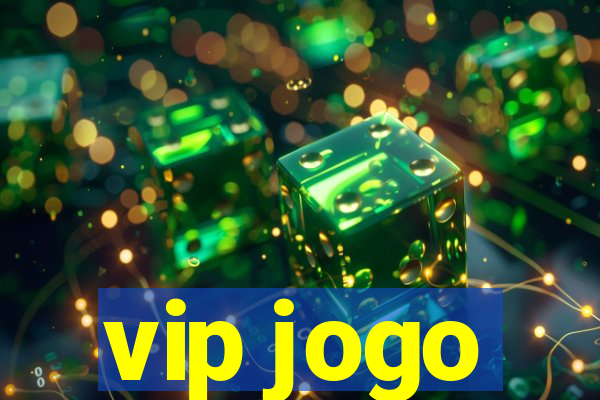 vip jogo