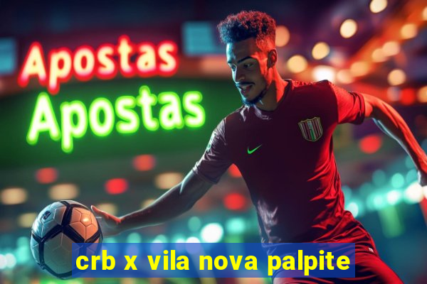 crb x vila nova palpite