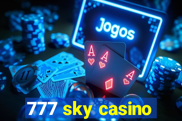 777 sky casino