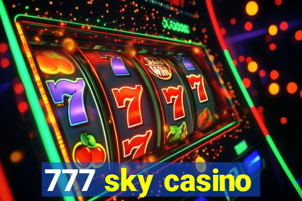 777 sky casino