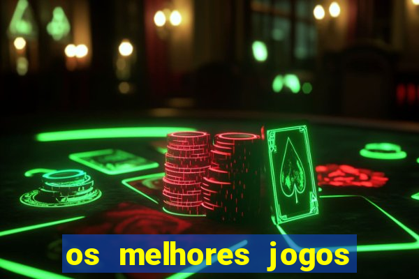 os melhores jogos de ganhar dinheiro