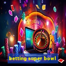 betting super bowl