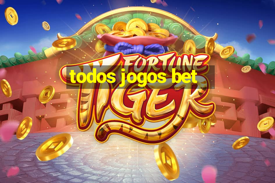 todos jogos bet