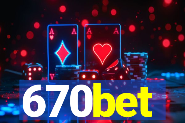 670bet