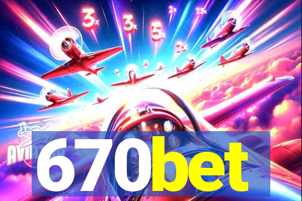 670bet