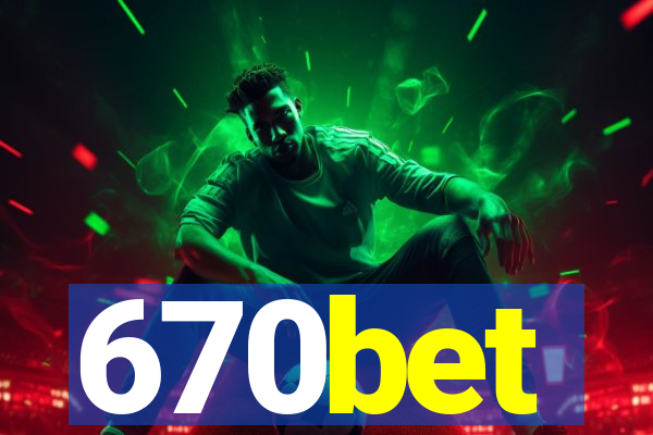 670bet