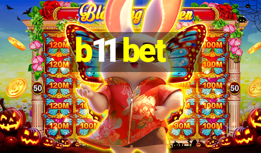 b11 bet