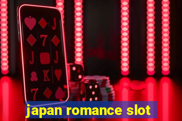 japan romance slot