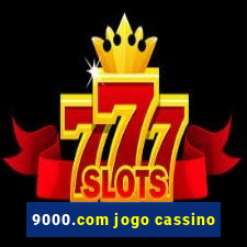 9000.com jogo cassino