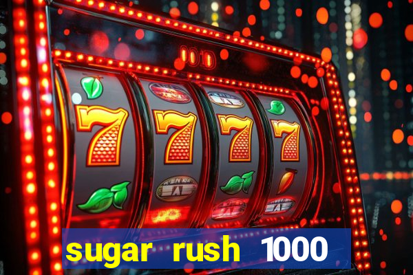 sugar rush 1000 demo slot