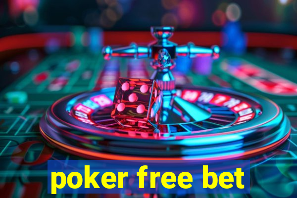 poker free bet