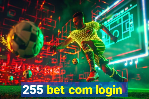 255 bet com login