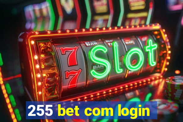 255 bet com login