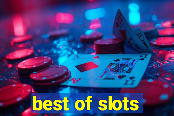 best of slots