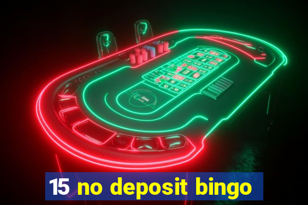 15 no deposit bingo