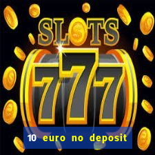 10 euro no deposit bonus für casino