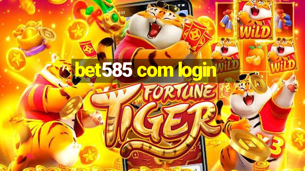 bet585 com login