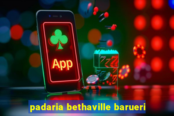 padaria bethaville barueri