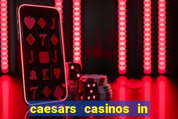 caesars casinos in las vegas