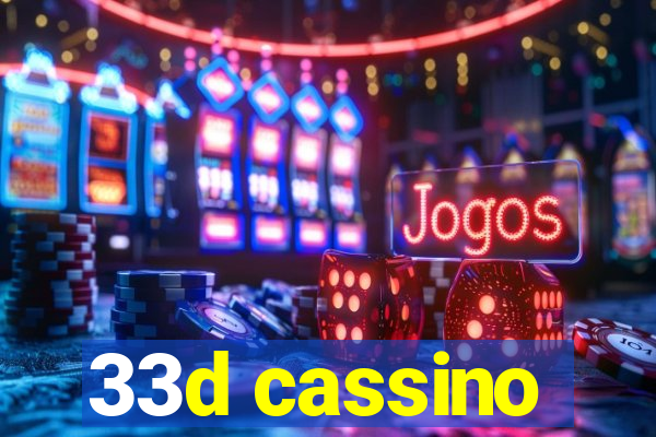 33d cassino