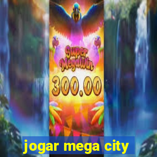 jogar mega city