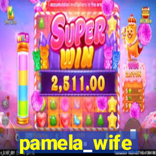 pamela_wife