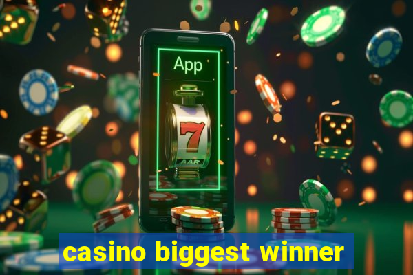 casino biggest winner