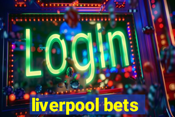 liverpool bets