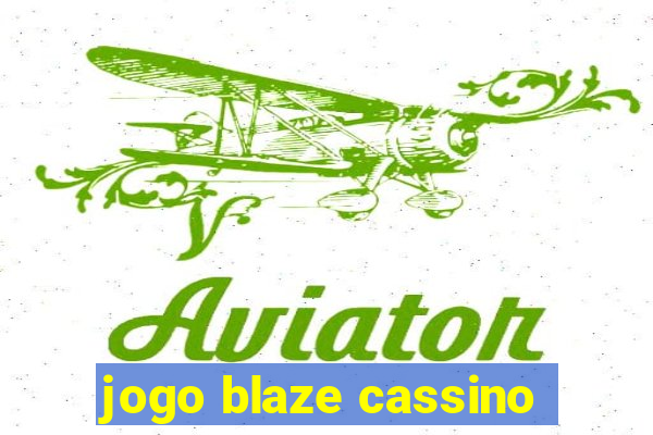 jogo blaze cassino